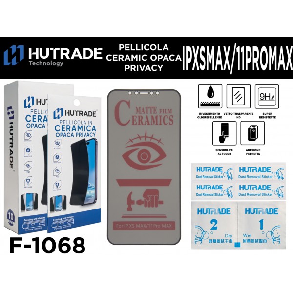 PELLICOLA CERAMICA OPACA PRIVACY IP11 PRO MAX /XSMAX HUTRADE