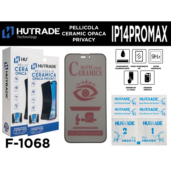 PELLICOLA CERAMICA OPACA PRIVACY IP14 PRO MAX HUTRADE