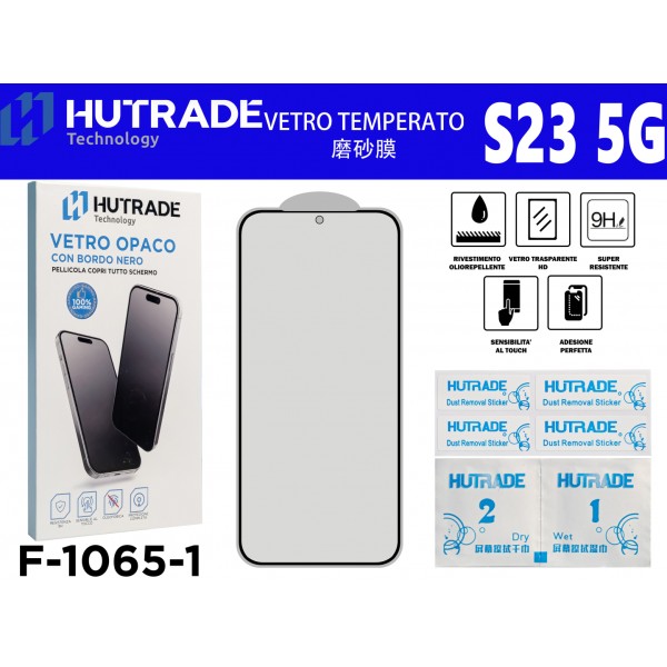PELLICOLA DI VETRO OPACA S23 5G HUTRADE
