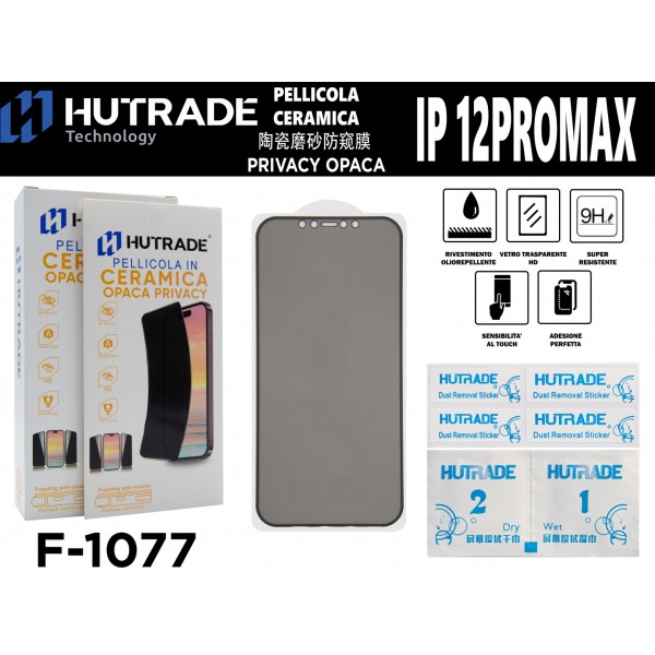 PELLICOLA CERAMICA OPACA PRIVACY IP12 PRO MAX HUTRADE
