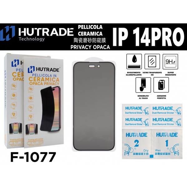PELLICOLA CERAMICA OPACA PRIVACY IP14 PRO HUTRADE