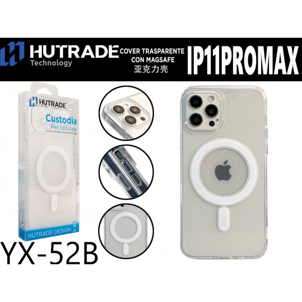 YX-52B COVER TRASPARENTE MAGSAFE IP11 PRO MAX HUTRADE