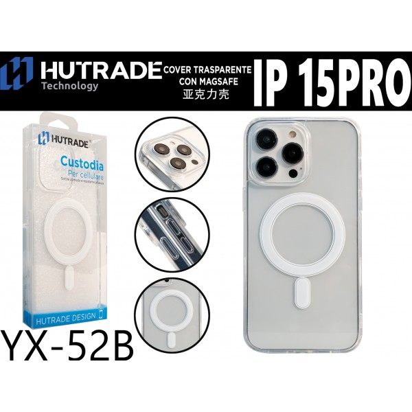 YX-52B COVER TRASPARENTE MAGSAFE IP15 PRO HUTRADE