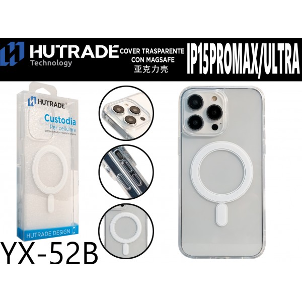 YX-52B COVER TRASPARENTE MAGSAFE IP15 PROMAX/ULTRA HUTRADE